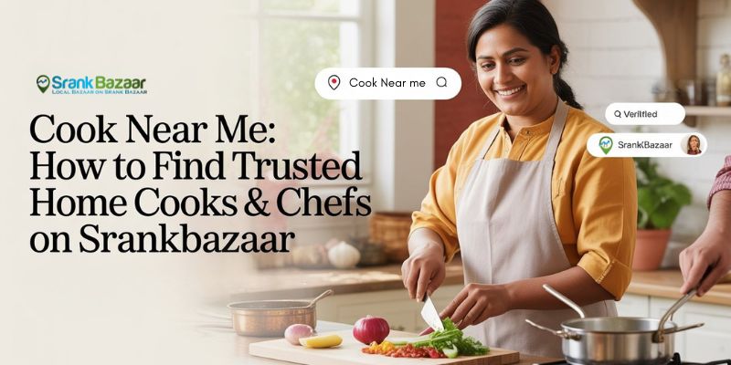 Thumbnail for Cook Near Me | Home Chef Near Me – Hire Trusted Home Cooks | SrankBazaar